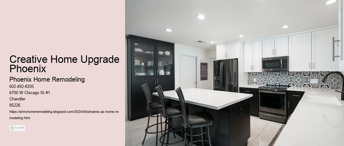 Creative Home Upgrade Phoenix